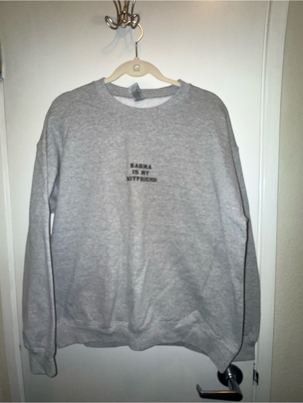 Gray Karma is my Boyfriend sweatshirt